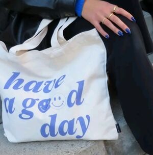 "HAVE A GOOD DAY" TOTE BAG